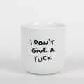 Porzellanbecher „I don’t give a fuck“