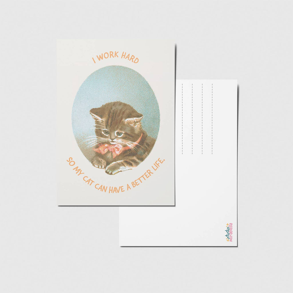 Postkarte - "i work hard so my cat can have a better life"