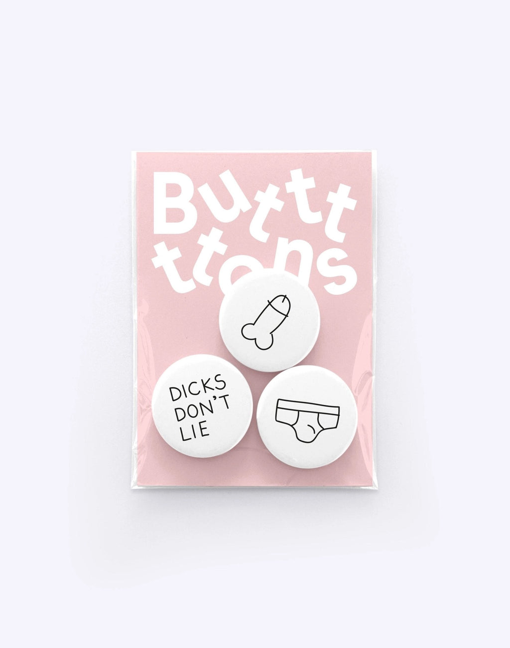 Butt-On´s "DICKS DONT LIE"