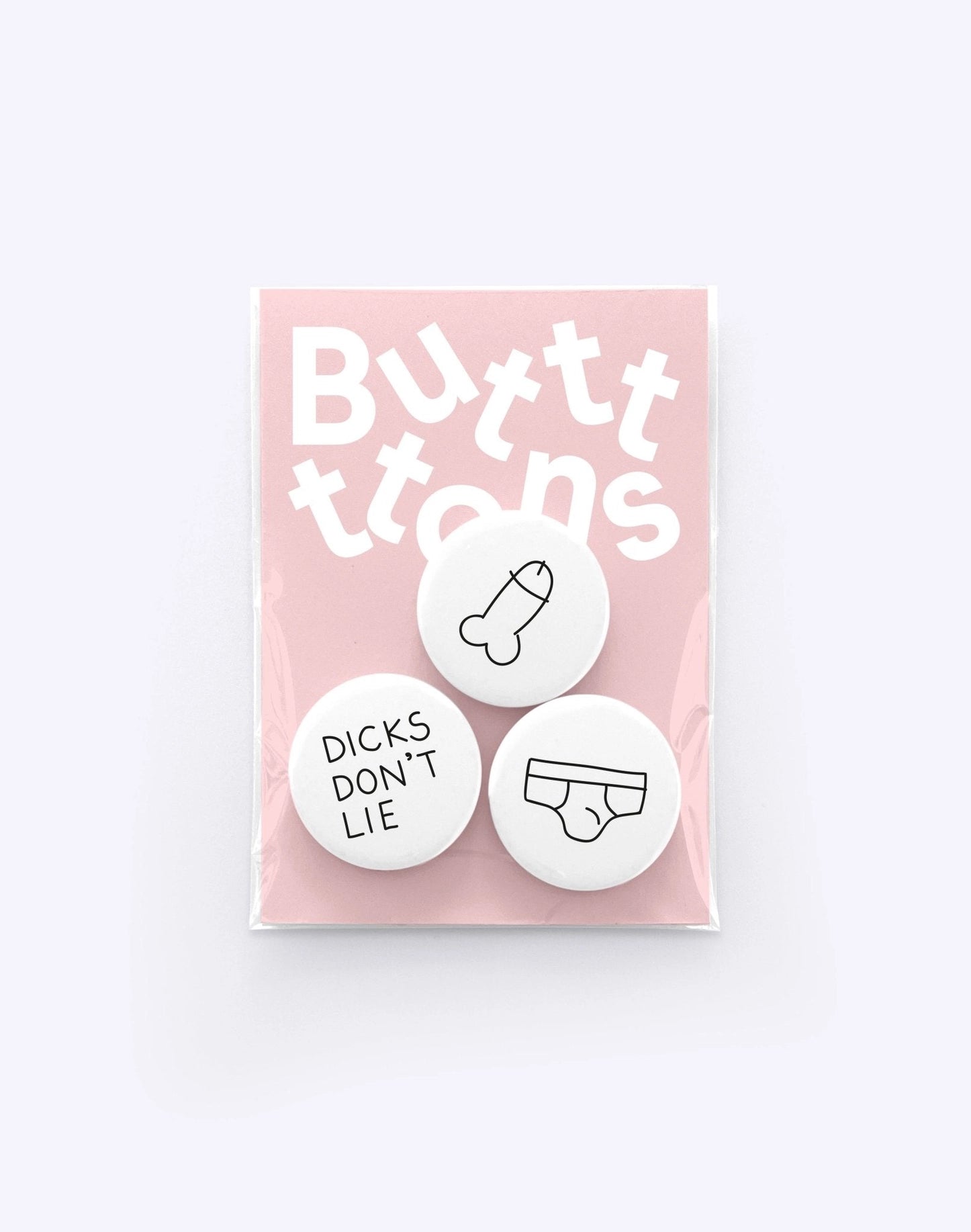 Butt-On´s "DICKS DONT LIE"