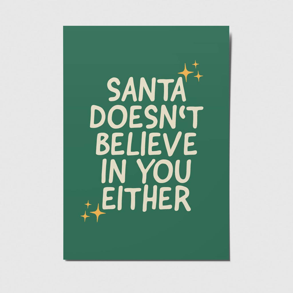 Santa doesn't believe in you either - A6 Postkarte