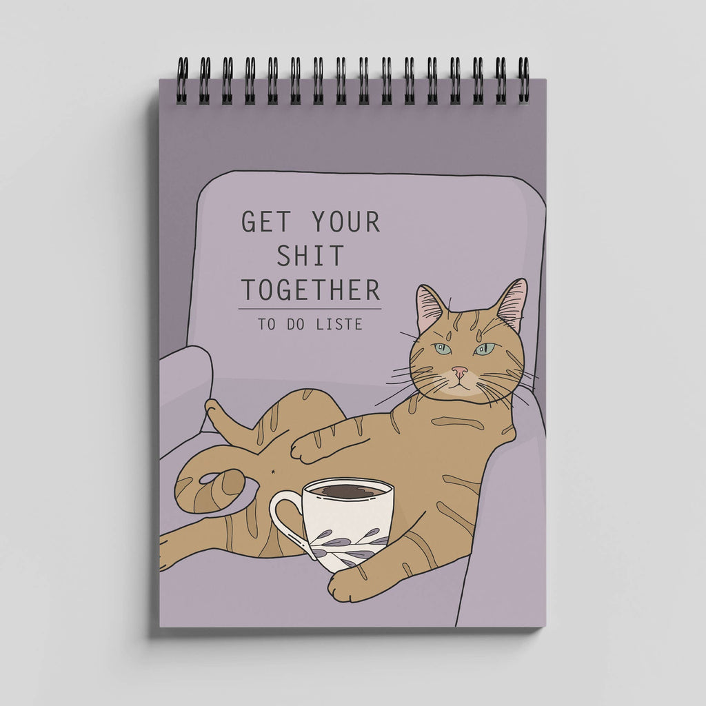 To-Do Liste Katze „GET YOUR SHIT TOGETHER“ – Notizblock DIN A6 mit Spiralbindung