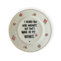 Vintage Wandteller "I HEARD YOU WERE NAUGHTY BUT THAT'S NONE OF MY BUSINESS" | Upcycling Unikat | 20 cm